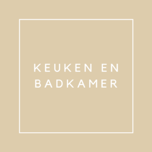 Keuken en badkamer